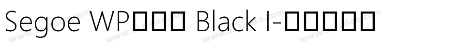 Segoe WP兰亭黑 Black I字体转换